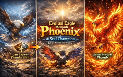 Cara Sukses Evolusi Eagle Menjadi Phoenix di Seal Online Private Server Seal Champion